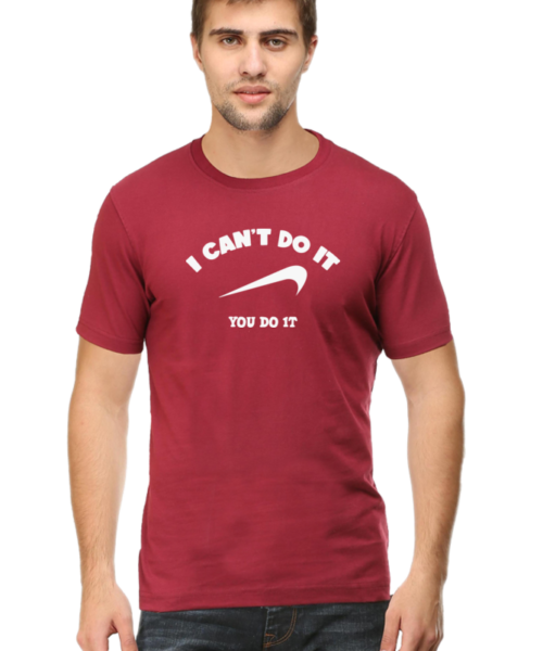 Shop the Best Funny and Sarcastic T-shirts for Men and Women at Manmarzee – The Ultimate Online T-shirt Store in India 😂 I Can't Do It, You Do It Funny Graphic Printed T-shirts for Men & Women (S to 5XL) 🛒 | Manmarzee