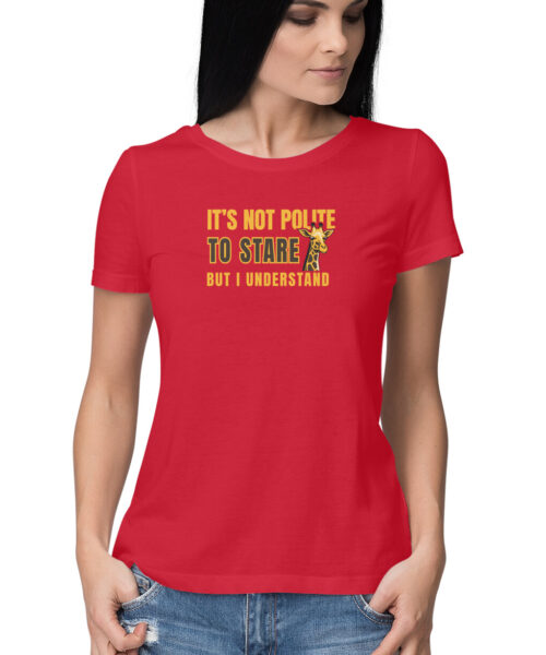 Shop the Best Funny and Sarcastic T-shirts for Men and Women at Manmarzee – The Ultimate Online T-shirt Store in India It’s Not Polite to Stare But I Understand Funny Typography T Shirt for Men & Women – Manmarzee