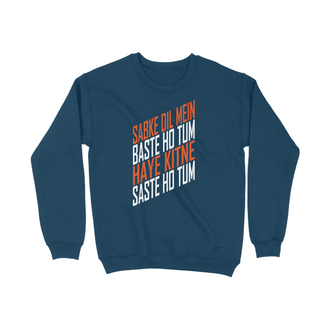 Sab ke dil main baste ho tum, hai kitne saste ho tum – Funny Hindi Typography Sweatshirt Sab ke dil main baste ho tum, hai kitne saste ho tum – Funny Hindi Typography Sweatshirt - Image 2