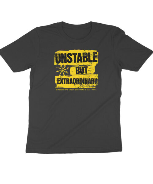 Shop the Best Funny and Sarcastic T-shirts for Men and Women at Manmarzee – The Ultimate Online T-shirt Store in India Alternative view of Unstable But Extraordinary T-Shirt | Funny Quirky Cotton Tee for Men & Women India 👕✨