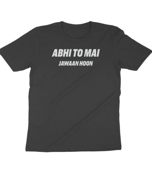 Alternative view of Abhi To Main Jawaan Hoon T-Shirt – Funny Hindi Quote Meme T-Shirt Online India