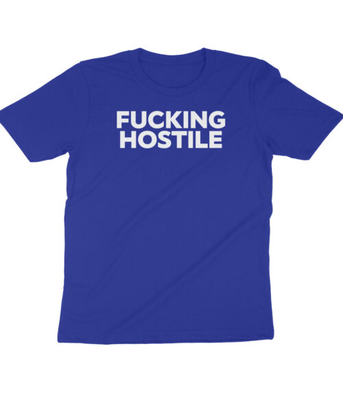 Alternative view of F*cking Hostile T-Shirt – Bold Attitude Graphic Tee Online India